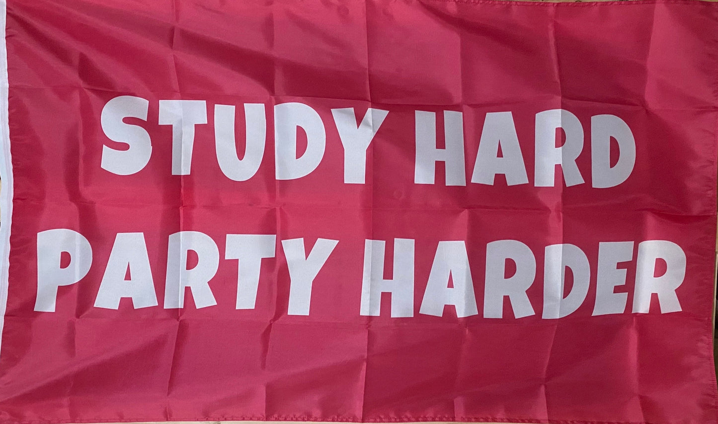 Study Hard Party Harder Flag