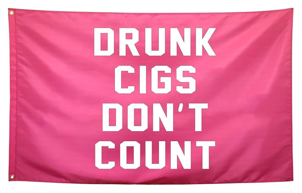 Drunk Cigs Don’t Count Flag