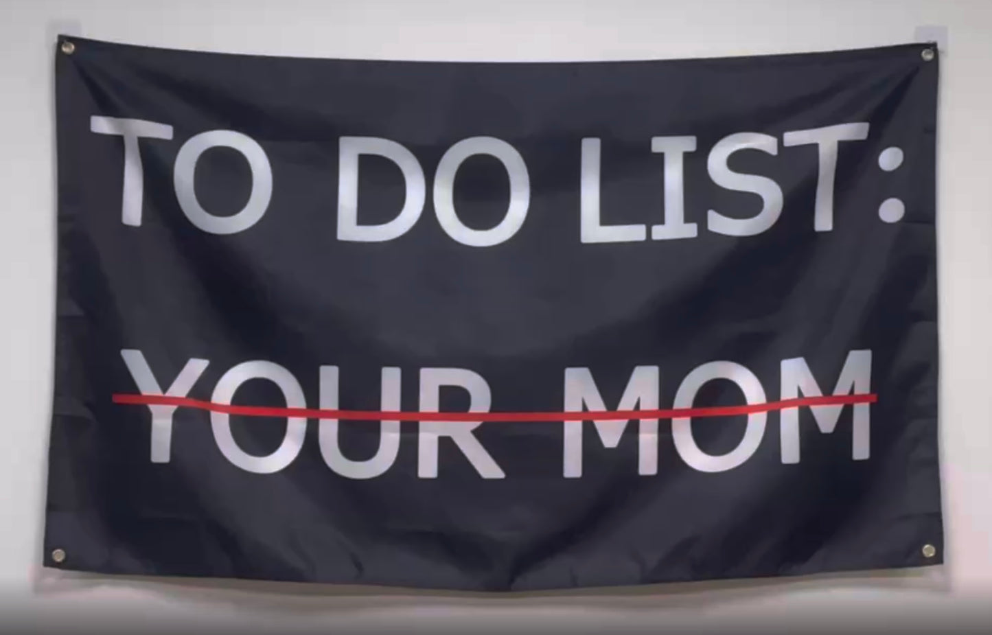 To Do List (Your Mom) Flag